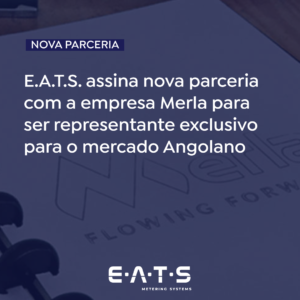 E.A.T.S. signs a new partnership with the company Merla to be the exclusive representative for the Angolan market